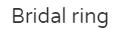 Bridal ring
